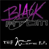 Black Atom : The Half Life